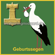 Lebensübergänge - Geburtssegen - Asatru Ring Midgard