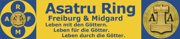 Asatru Ring Freiburg - Leben mit den Gttern im Hier und Heute