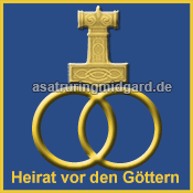 LEbensübergänge - Hochzeit Heirat vor den Göttern - Asatru Ring Midgard